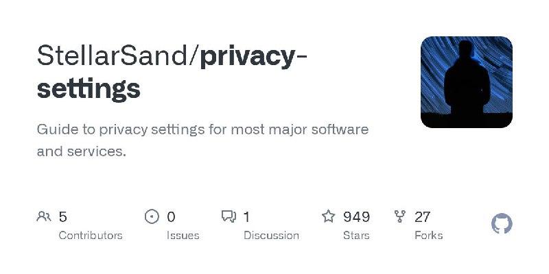 #GitHub #教程⚙ privacy-settings - 主流软件和服务的隐私设置指南▎项目介绍